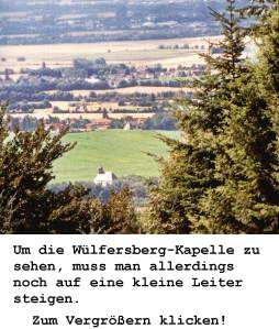 Aussicht auf die Wülfersbergkapelle